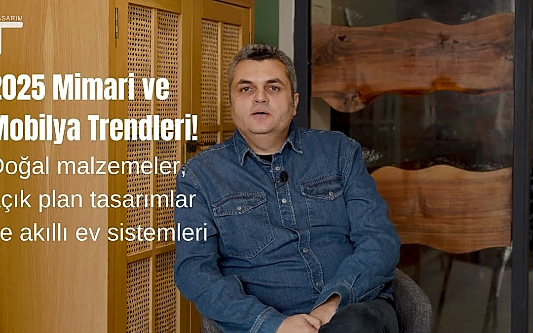 2025’in En Popüler Mimari ve Mobilya Trendleri!